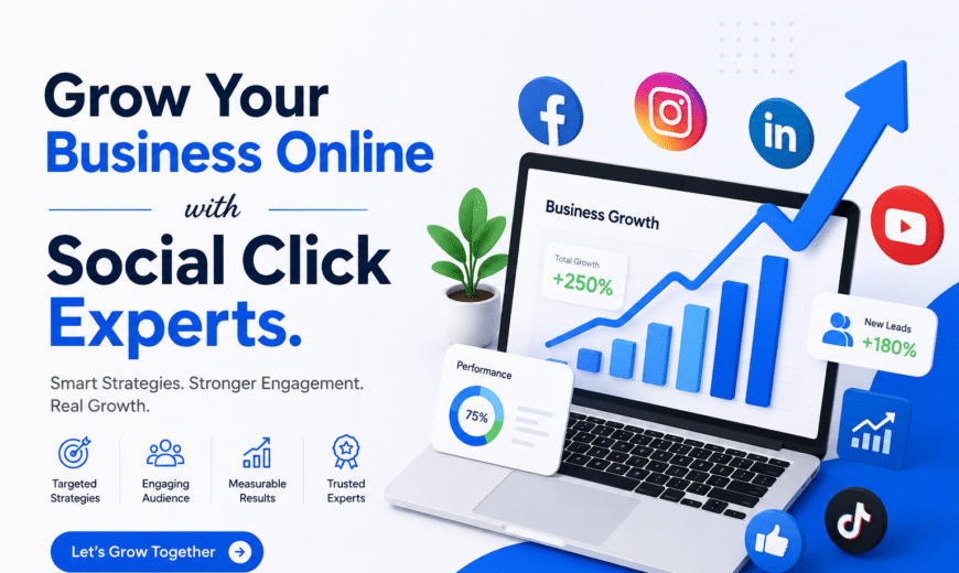 Grow Your Business Online with Social Click Experts.