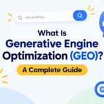 Alt Text: What Is Generative Engine Optimization (GEO)? A Complete Guide with digital marketing icons, search, AI, and growth graphics